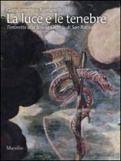 La luce e le tenebre. Ediz. illustrata