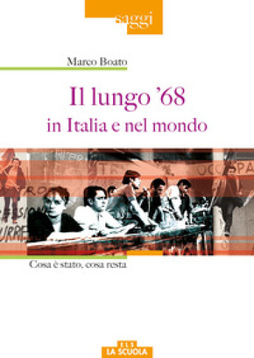 Il lungo '68 in Italia e nel mondo - Marco Boato