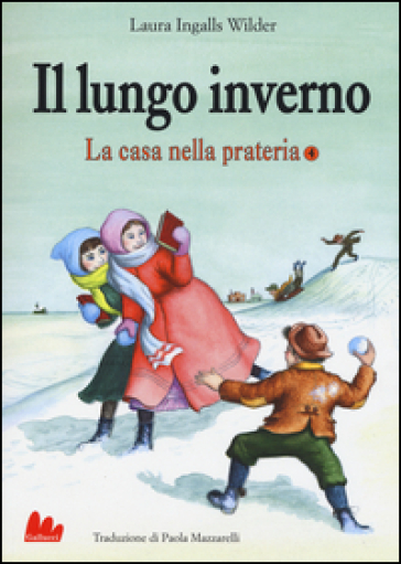 Il lungo inverno. La casa nella prateria. 4. - Laura Ingalls Wilder