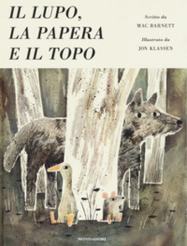 Il lupo, la papera e il topo. Ediz. illustrata - Mac Barnett