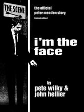 I m The Face: The Official Peter Meaden Story