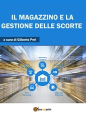 Il magazzino e la gestione delle scorte