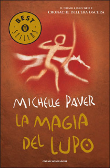 La magia del lupo. Cronache dell'Era Oscura. 1. - Michelle Paver