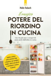 Il magico potere del riordino in cucina