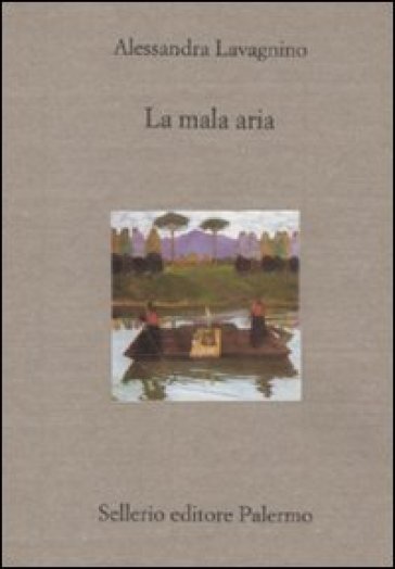 La mala aria. Storia di una lunga malattia narrata in breve - Alessandra Lavagnino