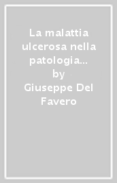 La malattia ulcerosa nella patologia cronica del fegato e del pancreas