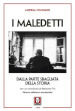 I maledetti. Dalla parte sbagliata della storia