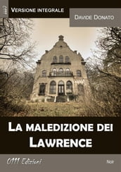 La maledizione dei Lawrence (versione integrale)