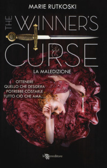 La maledizione. The winner's curse - Marie Rutkoski