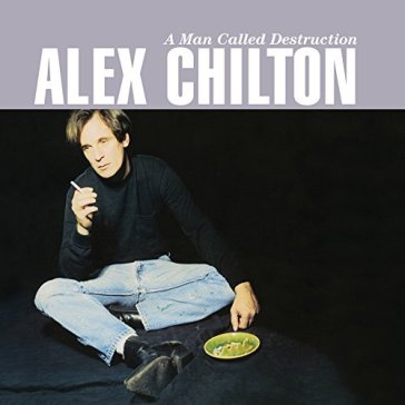 A man called destruction (2 LP) - Alex Chilton