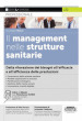 Il management nelle strutture sanitarie. Dalla rilevazione dei bisogni all efficacia e all efficienza delle prestazioni. Con ebook