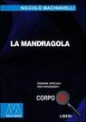 La mandragola. Ediz. per ipovedenti