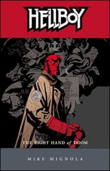 La mano destra del destino. Hellboy. 4. - Mike Mignola