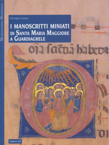 I manoscritti miniati di Santa Maria Maggiore a Guardiagrele - Giorgia Corso