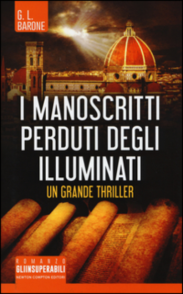 I manoscritti perduti degli illuminati - G. L. Barone