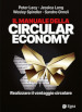 Il manuale della circular economy. Realizzare il vantaggio circolare