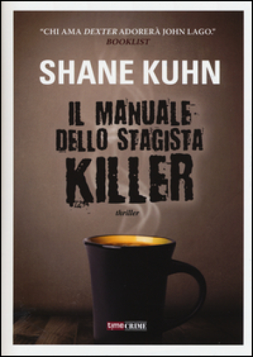Il manuale dello stagista killer - Shane Kuhn