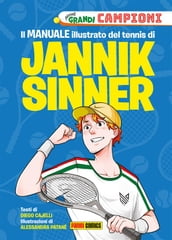 Il manuale illustrato del tennis di Jannik Sinner