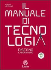 Il manuale di tecnologia. Settori produttivi. Con tavole per il disegno A. Con espansione online. Per la Scuola media. Con CD-ROM. 1.Disegno-Laboratorio