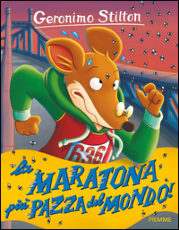 La maratona più pazza del mondo! - Geronimo Stilton