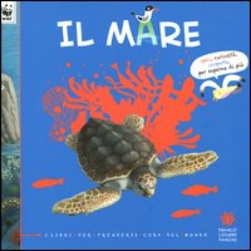 Il mare. I libri per prendersi cura del mondo