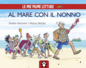 Al mare con il nonno. Ediz. illustrata