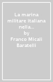 La marina militare italiana nella vita nazionale (1860-1914)