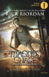 Il martello di Thor. Magnus Chase e gli dei di Asgard. 2.