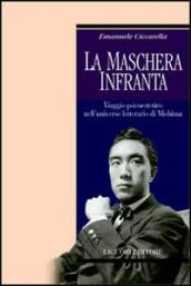 La maschera infranta. Viaggio psicoestetico nell