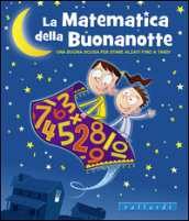 La matematica della buonanotte. Una buona scusa per stare alzati fino a tardi