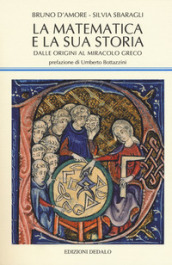 La matematica e la sua storia. 1: Dalle origini al miracolo greco