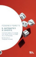 Il matematico si diverte. Duecento giochi ed enigmi che hanno fatto la storia della matematica