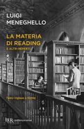 La materia di Reading e altri reperti