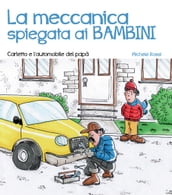 La meccanica spiegata ai bambini