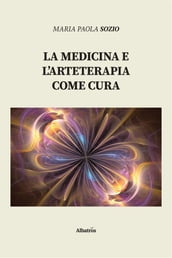 La medicina e l arteterapia come cura