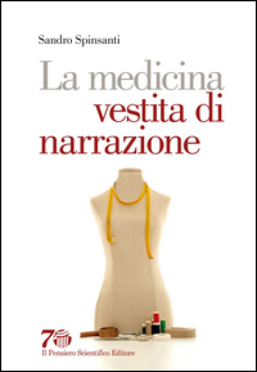 La medicina vestita di narrazione - Sandro Spinsanti