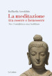 La meditazione tra essere e benessere. Non c è mindfulness senza buddhismo