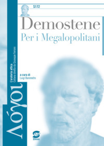 Per i megalopolitani. Per i Licei e gli Ist. magistrali - Demostene