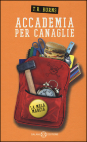 La mela marcia. Accademia per canaglie