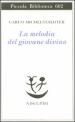 La melodia del giovane divino. Pensieri-Racconti-Critiche