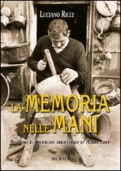 La memoria nelle mani. Saperi e antichi mestieri d