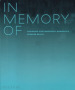 In memory of: designing contemporary memorials. Ediz. illustrata