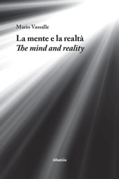 La mente e la realtà - The mind and reality
