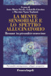 La mente sensoriale e lo spettro allucinatorio. Risonanze tra psicoanalisi e neuroscienze