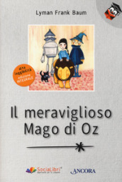 Il meraviglioso Mago di Oz. Ediz. ad alta leggibilità