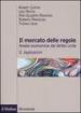 Il mercato delle regole. Analisi economica del diritto civile. 2.Applicazioni