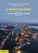 Il merito dei padri. Storia de La Petrolifera Italo Rumena 1920-2020