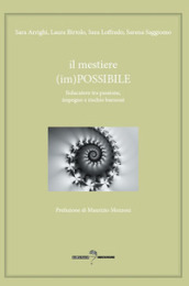 Il mestiere (im)possibile. L educatore tra passione, impegno e rischio burnout