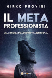 Il meta professionista. Alla ricerca delle correnti ascensionali