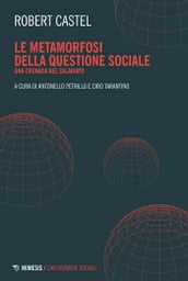 Le metamorfosi della questione sociale